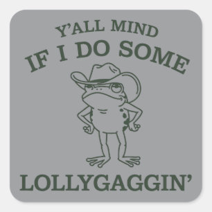 Jullie Minds Als Ik Wat Klooien Doe Grappige Kikke Vierkante Sticker