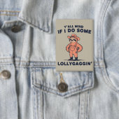 Jullie Minds Als Ik Wat Loop Klieren Grappige Luia Button (Insitu)