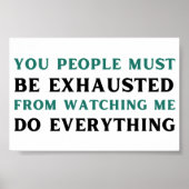 Jullie moeten uitgeput zijn als jullie me zien. poster (Voorkant)