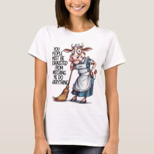 Jullie moeten uitgeput zijn door naar mij te kijke t-shirt