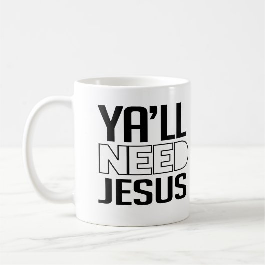 Jullie nodig hebben Jezus Koffiemok (Links)