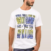 Jullie zeggen me dat ik mijn kleren moet wassen... t-shirt (Voorkant)