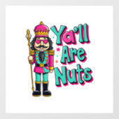 Jullie zijn allemaal noten Funny Nutcracker Christ Raamsticker (Vel)