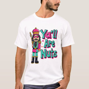Jullie zijn allemaal noten Funny Nutcracker Christ T-shirt