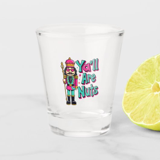 Jullie zijn gek Funny Nutcracker Kerstmis  Shot Glas (Voorkant)