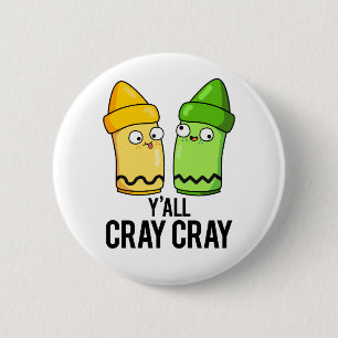 Jullie zijn gek, grappige gekke kleurpotlood grap ronde button 5,7 cm