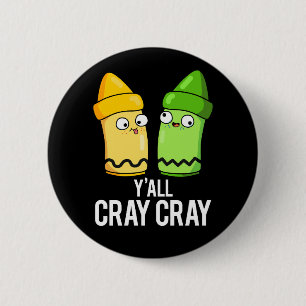 Jullie zijn gek, grappige gekke kleurpotlood straf ronde button 5,7 cm