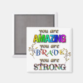 Jullie zijn geweldige dappere sterke Inspirerend w Magneet (Voorkant / Achterkant)