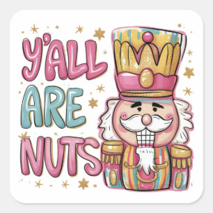 Jullie zijn Noten Coquette Notenkraker Kerst Voorb Vierkante Sticker