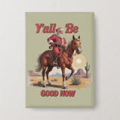 Jullie zijn nu goed Grappig Santa Cowboy Western X Button (Voorkant)