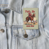 Jullie zijn nu goed Grappig Santa Cowboy Western X Button (Insitu)