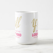 Jullie zullen me mijn Mok laten verliezen (Center)