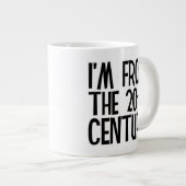 Jumbo Mug - I'm From The 20th Century Grote Koffiekop (Voorkant rechts)