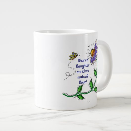 JUMBO Mug - Shared laughter enriches mutual love Grote Koffiekop (Voorkant rechts)