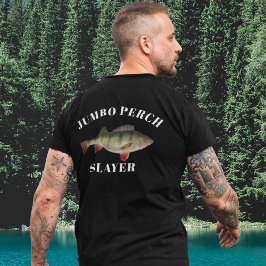 Jumbo Perch Vist Angler Fisherman T-shirt