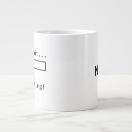 Jumbo size mok met "Gelieve te wachten ... Ik denk