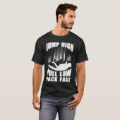 Jump High Pull Low Pack Snelle Parachute Skydive S T-shirt (Voorkant volledig)