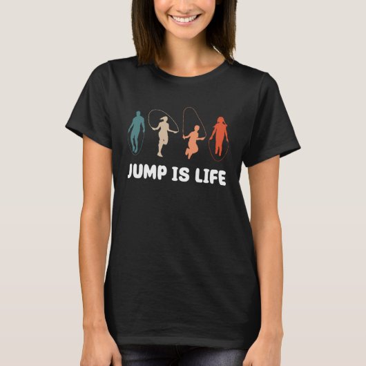 Jump Is Life Jump Rope Fitness T-shirt (Voorkant)