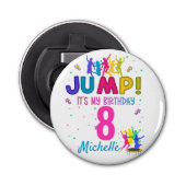 Jump Party Het is mijn verjaardag Trampoline Bounc Button Flesopener (Voorkant)