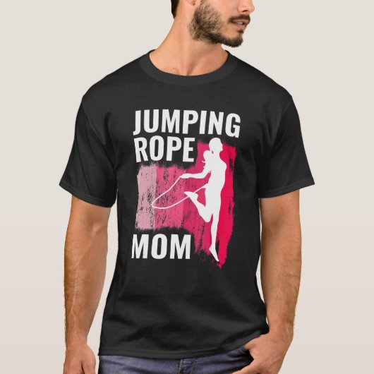 Jumping Rope mom rope jumpers for women jump rope  T-shirt (Voorkant)
