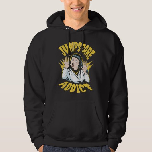  Jumpscare Addict  Hoodie (Voorkant)