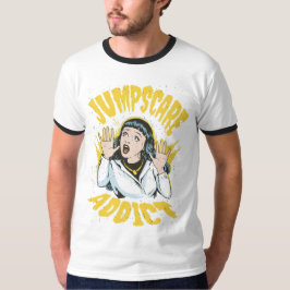 Jumpscare Addict T-shirt