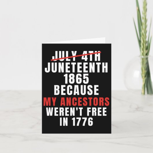 Jun11 is mijn Onafhankelijkheidsdag niet op 4 juli Kaart (Voorkant)