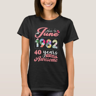 June 40 Year Old Vintage 1982 40th Birthday T-shirt