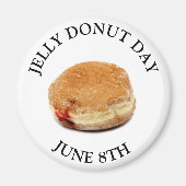 JUNE 8th Jelly Donut Day Food Holiday Magnet (Voorkant)