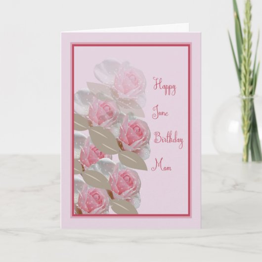 June Birthday Kaart Pink Roses voor mam (Voorkant)
