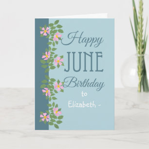 June Birthday Kaart to Personalize Dogroses on Blu