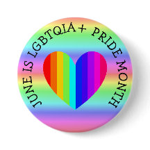 June is LGBTQIA+ Pride Month Button