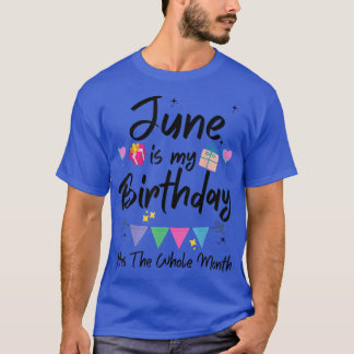 June is mijn geboortemaand, ja het hele maandenfee t-shirt
