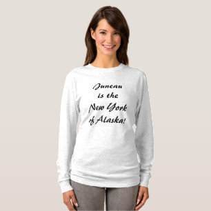 Juneau is het NY van Alaska T-shirt