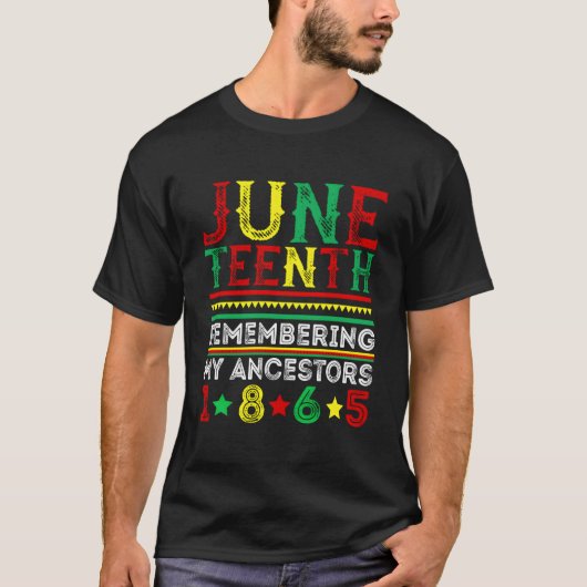 Junenth 1865 Mijn Voorouders Herdenken Junenth T-shirt (Voorkant)