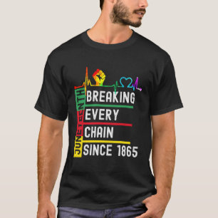 Junenth Breaking Elke Keten sinds 1865 T-shirt