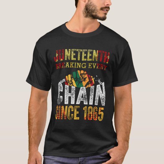 Junenth Breaking Elke Keten sinds 1865 T-shirt (Voorkant)