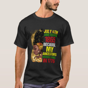Junenth zwart omdat mijn voorouder niet vrij was 1 t-shirt