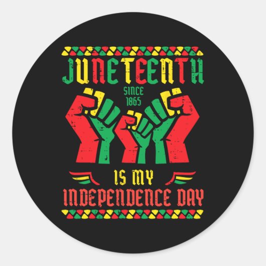 Juneteenth 1865 Onafhankelijkheidsdag Zwarte Vuist Ronde Sticker (Voorkant)