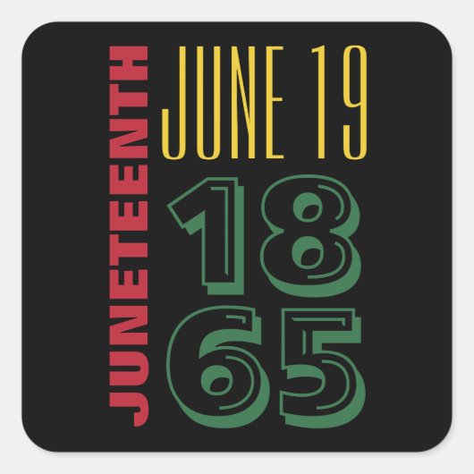 Juneteenth 19 juni 1865 Typografie Zwartengeschied Vierkante Sticker (Voorkant)