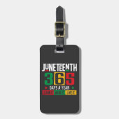 Juneteenth 365 dagen per jaar Leer het alsof je er Bagagelabel (Voorkant verticaal)