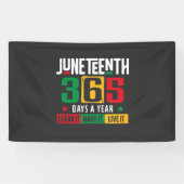 Juneteenth 365 dagen per jaar Leer het zoals het i Spandoek (Horizontaal)