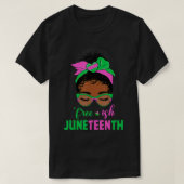 Juneteenth Aka Freeish Since 1865 Independence chr T-shirt (Design voorkant)