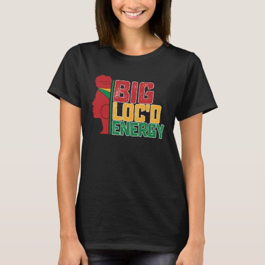 Juneteenth Big Locd Energy Black Freedom T-shirt (Voorkant)