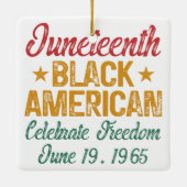 Juneteenth Black American Celebrate Freedom Cool Keramisch Ornament (Achterkant)