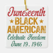 Juneteenth Black American Celebrate Freedom Cool Keramisch Ornament (Voorkant)