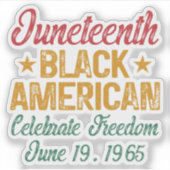 Juneteenth Black American Celebrate Freedom Cool Sticker (Voorkant)