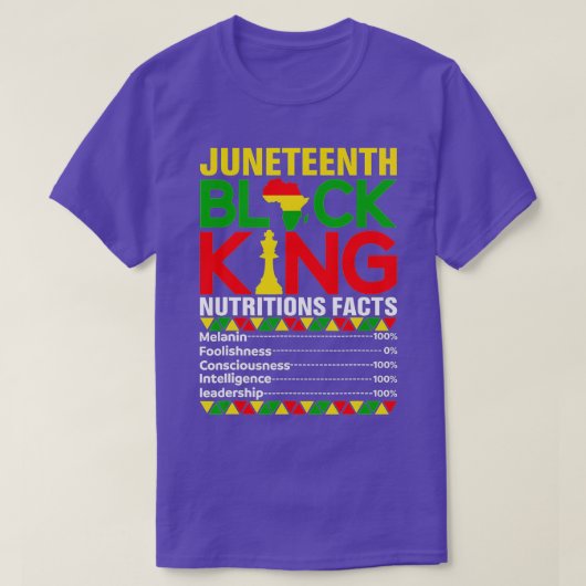 Juneteenth Black King Melanin Nutritional Facts Fa T-shirt (Design voorkant)