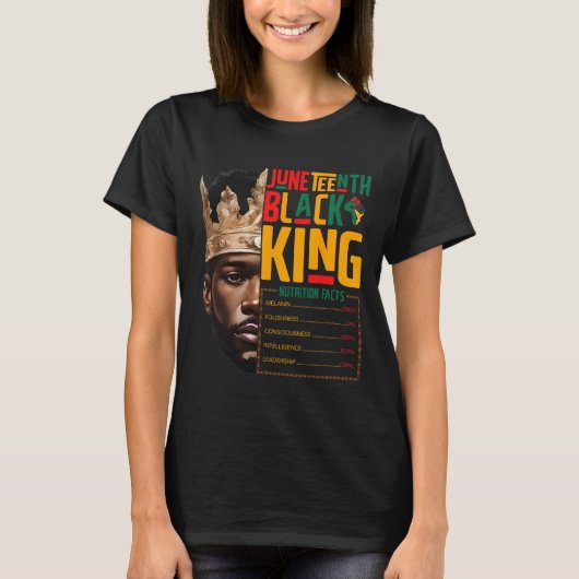 Juneteenth Black King Pride Afrika Voedingsfeiten T-shirt (Voorkant)