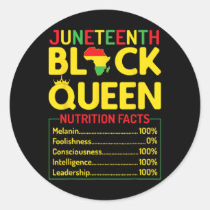 Juneteenth Black Queen Nutritional Facts Melanin A Ronde Sticker